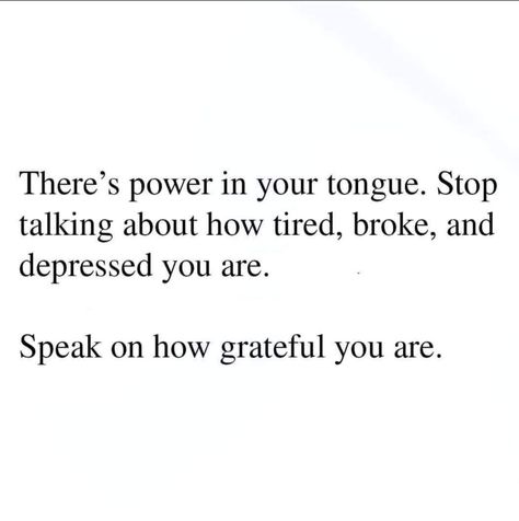 What you speak becomes your reality. Start speaking gratefulness and abundance EVERYDAY, and stop saying how tired and broke you are and how bad your life is, and watch how things change #womenover40 #grateful #abundance #manifesting Things Change, Stop Talking, Life Is, Quick Saves