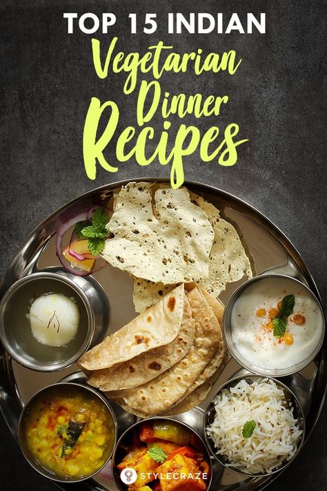 Top 15 Indian Vegetarian Dinner Recipes You Can Try Veggie Dinner Recipes, Indian Vegetarian Dinner Recipes, Indian Vegetarian Food, Vegetarian Dinner Recipes, Indian Dinner Recipes, Indian Meals, Indian Veg Recipes, Indian Dinner, Veggie Dinner