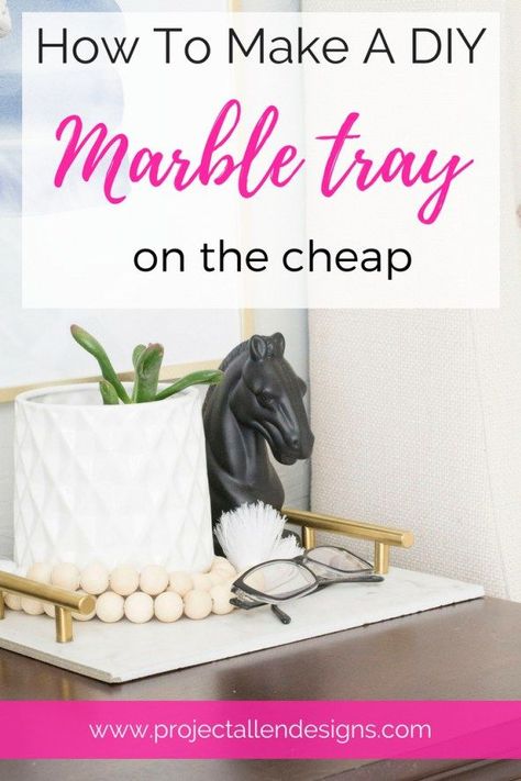 DIY Marble Tray-This super easy DIY Marble Tray will make any area look high end without the high cost. Home Decor Projects Diy, Diy Projects For Bedroom, Diy Marble, Diy Tray, Inexpensive Home Decor, Marble Tray, Led Diy, Diy And Home Improvement, Rental Decorating