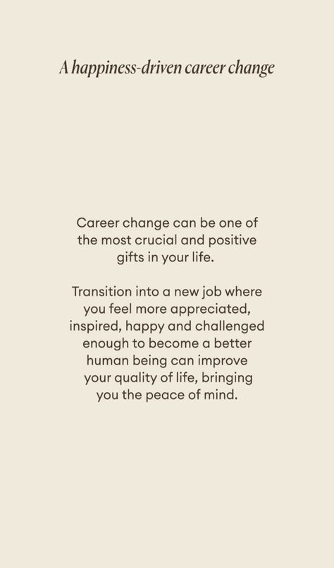 Starting Over Career Quote, Change In Career Quotes, Switching Careers Quotes, Making A Career Change Quotes, Need A New Job Quote, New Opportunity Quotes Career Motivation, Quotes About Career Change, Change Quotes Positive Job, Time For Change Quotes Career