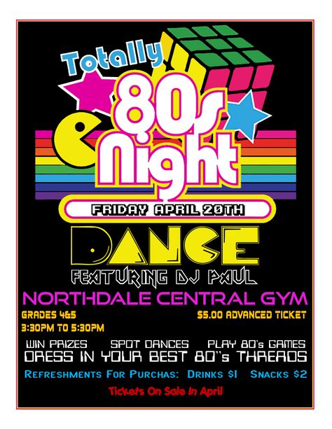 Elementary School 80s dance flyer poster 80s Theme School Dance, Decades School Theme, 80s Dance Theme, Spring Dance Themes Middle School, Elementary School Dance Ideas, Middle School Dance Themes Ideas, Elementary Dance Themes, School Dance Activities, 80s School Dance