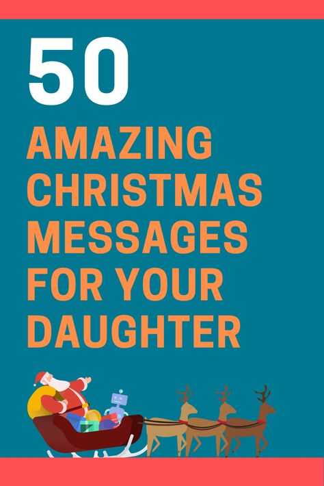 Quotes To My Daughter, Best Christmas Messages, Christian Christmas Quotes, Merry Christmas Daughter, Message To Daughter, Beautiful Christmas Quotes, My Amazing Daughter, Short Christmas Quotes, Amazing Daughter