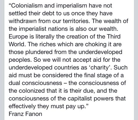 Europe is the creation of the Third World - Franz Fanon Franz Fanon Quotes, Colonizer Quotes, Frantz Fanon Quotes, Franz Fanon, Frantz Fanon, Zine Project, Black Academia, Higher Learning, Black Inspiration