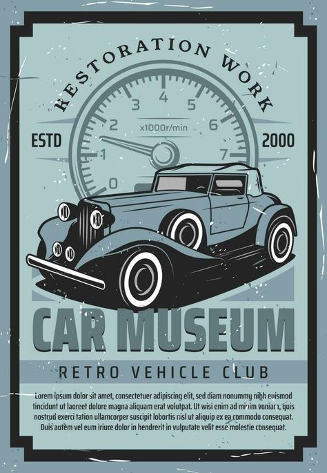 Car history museum exhibition vector retro poster Classic Car Restoration, Museum Poster, Retro Vector, Car Poster, Car Museum, Car Restoration, Retro Car, Old Car, Poster Retro