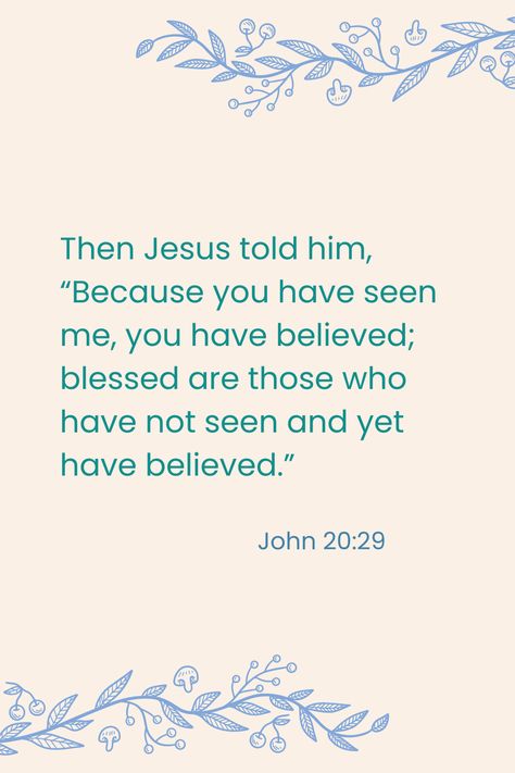 John 20:29 John 20:29, John 20 29, John 20, Ephesians 2, Verses, Bible Verses, Bible, Quick Saves