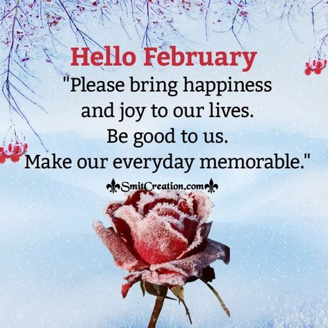 February Wishes, February Images, New Month Wishes, Welcome February, February Quotes, February Month, Hello February, Love Month, Happy February