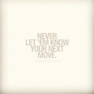 Never let em know your next move life quotes quotes quote life inspire success success quotes hater quotes hater Chess Quotes, Quotes About Haters, Making Excuses, Life Quotes Love, Quote Life, Word Up, Tear Down, Quotes About Moving On, Meaningful Words