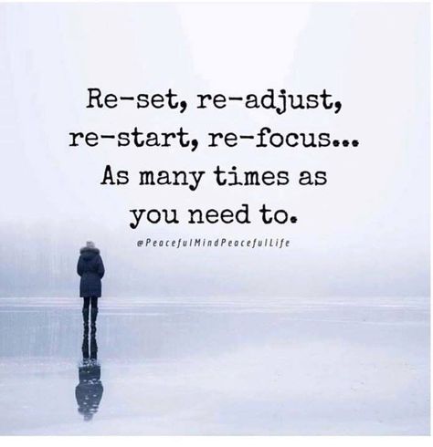 Everyone gets tired...it is what you do with it. Here is an idea!  #reset #readjust #restart #refocus China Quotes, Peaceful Mind Peaceful Life, Free Your Mind, Begin Again, Peaceful Life, Strong Quotes, Daily Inspiration Quotes, Wonderful Words, Good Health