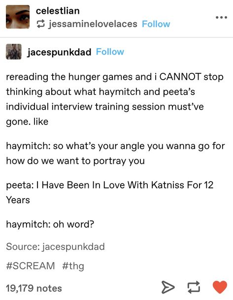 The Hunger Games Tumblr Posts, The Hunger Games Tumblr, Everlark Headcanon, Hayffie Headcannons, Hunger Games Memes Hilarious, Hunger Games Tumblr, Hunger Games Memes, Hunger Games Fandom, Hunger Games Humor