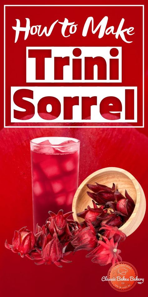 How To Grow Sorrel, Sorrel Drink Recipe, Roselle Juice, Sorrel Recipe, Sorrel Drink, Hibiscus Drink, Trinidad Recipes, Blueberry Mojito, Indian Drinks