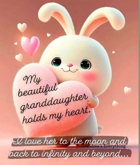 Good Night Granddaughter, Good Morning Granddaughter, Grandmother And Granddaughter Quotes, Easter Posters, Grandparent Quotes, Inspirational Quotes For Daughters, Grandkids Quotes, Nana Quotes, Granddaughter Quotes