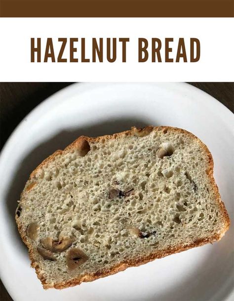 Hazelnut Bread Recipes, 12 Grain Bread Recipe, Hazelnut Bread, Hazel Nut, Walnut Bread, Breakfast Goodies, Spiralizer Recipes, Peanut Butter Brownies, Yeast Bread