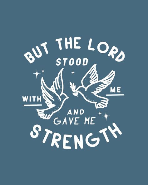 But the Lord stood with me and gave me strength 🤍 .⁠ .⁠ ..⁠ .⁠ .⁠ .⁠ .⁠ .⁠ .⁠ ..⁠ .⁠ .⁠ .⁠ .⁠ .⁠ ..⁠ .⁠ .⁠ ..⁠ #biblejournalinglife #bibleartjounal #faithart #christiancreatives #illustratedfaithcommunity #christiancreativecommunity #christianwomen #christianquotes #womenoffaith #christiangirls #graceupongrace #shespeakstruth #biblejournaling #womenintheword #daughtersofdelight #christiancreative #followerofchrist #prochurchmedia Bible Verse Typography Design, Bible Verse Graphic Design, Graphic Design Bible Verse, Jesus Hippie, Hippie Christian, Bible Verse Graphic, Media Aesthetic, Groovy Christian Shirts, Rusty Nails