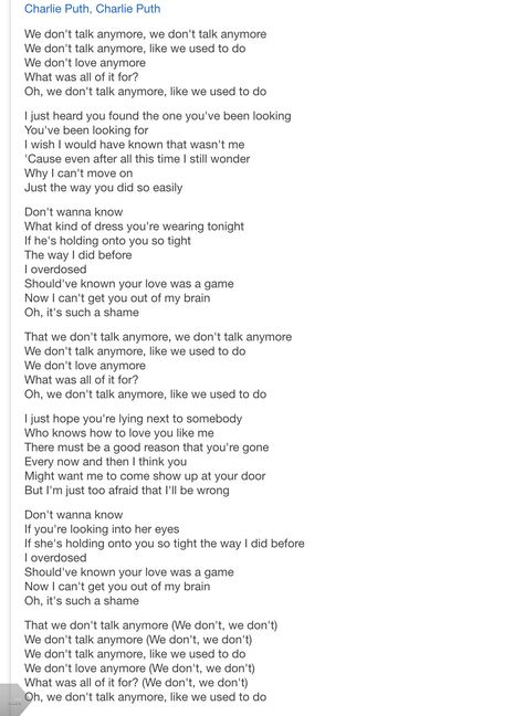 We don't talk anymore.... Charlie puth Dangerously Lyrics Charlie Puth, We Dont Talk Anymore Lyrics, We Don't Talk Anymore Lyrics, Bruno Mars Lyrics, We Don't Talk Anymore, We Don't Talk About Bruno, Romantic Stuff, Kpop Lyrics, Dont Talk