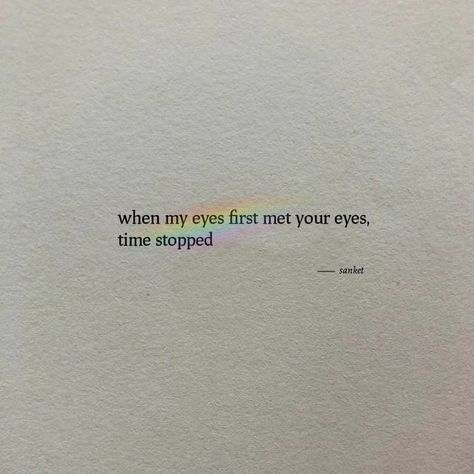 When Our Eyes Meet Quotes, When Eyes Meet Quotes, First Meet Quotes For Him, See You Again Quotes, First Meeting Quotes Feelings, First Met Quotes, Meetings Quotes, Meeting You Quotes, Seeing You Quotes