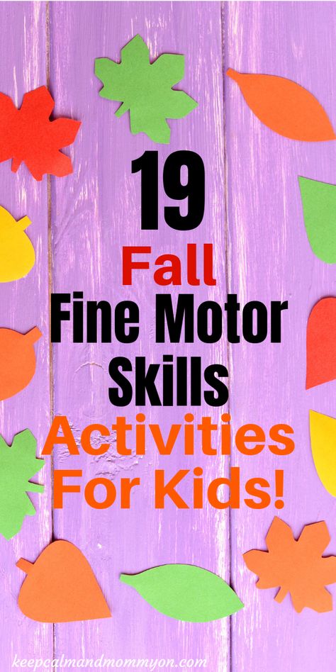 19 Fall Fine Motor Activities! Fine Motor Skills, Fall Activities For Kids, Activities For Preschoolers, Activities For Toddlers Fall Fine Motor Activities, For Preschoolers Activities, Sensory Processing Activities, Preschoolers Activities, Toddler Fine Motor Activities, Carnival Activities, Fall Activities For Toddlers, Preschool Fall, Fine Motor Activities For Kids