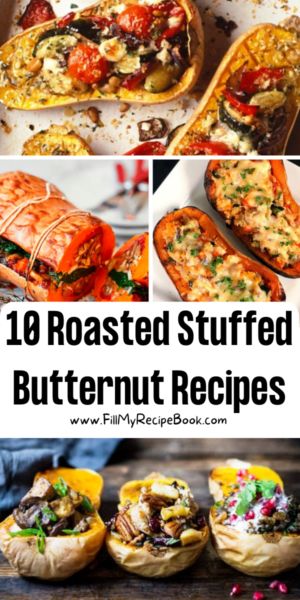 11 Extraordinary Gourmet Fine Dining - Fill My Recipe Book Healthy Stuffed Butternut Squash, The Best Butternut Squash Recipes, Stuffed Baked Pumpkin Recipes, Roasted Butternut Recipes, Vegetarian Stuffed Butternut Squash Recipes, Filled Butternut Squash, Stuffed Butternut Pumpkin, Healthy Fall Recipes Dinner Butternut Squash, Loaded Butternut Squash