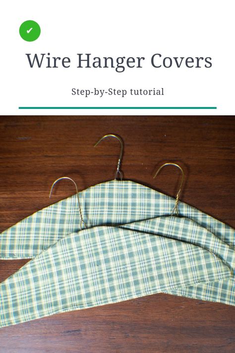 How to make fabric wire hanger covers.  This tutorial will walk you step-by-step through the super simple process of making fabric wire hanger covers.  This is a beginner sewing project with a lot of impact for any closet.  I made mine for my guest room and they look fantastic.  Only beginner sewing skills are required for this project.  #sewingtutorial #sewingproject #sewingpattern Fabric Covered Hangers, Hanger Covers, Covered Coat Hangers, Fabric Hanger, Hanger Crafts, Hanger Diy, Beginner Sewing, Wire Hanger, Wire Hangers