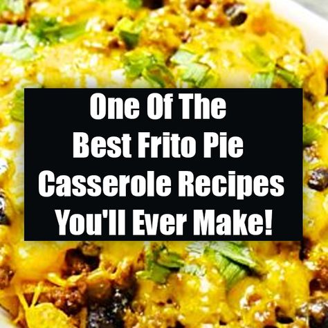 One Of The Best Frito Pie Casserole Recipes You'll Ever Make! Frito Casserole, Frito Pie Casserole, Casserole Vegetarian, Frito Pie Recipe, Frito Pie, Pie Recipe, Rhubarb, Pie Recipes, Casserole Recipes