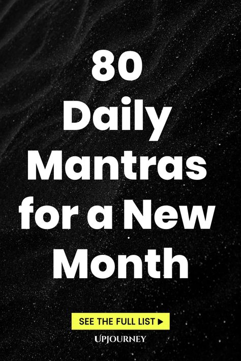 80 Daily Mantras for a New Month Work Etiquette, Psychology Terms, Daily Mantras, Relationship Quizzes, Set Intentions, Happiness Journal, Channeling Energy, Friendship And Dating, Daily Mantra