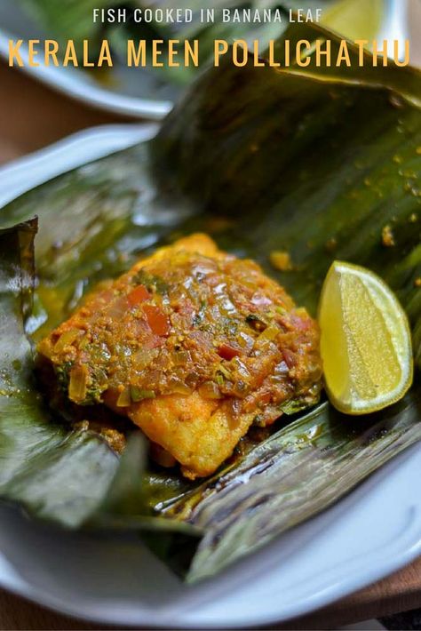 kerala-meen-pollichathu-recipe-pic Indian Beef Recipes, Indian Soup, Indian Rice Recipes, Indian Appetizers, Goan Recipes, Kerala Food, Fish Curry, Biryani Recipe, South Indian Food