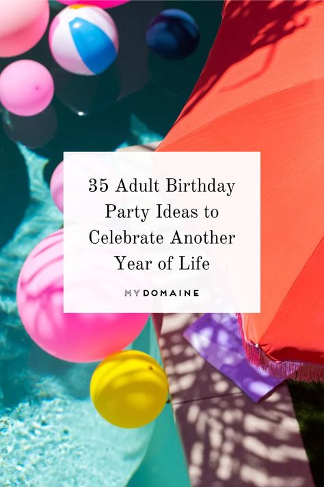 How To Have A Fun Birthday Party, Last Minute Birthday Celebration Ideas, Creative Birthday Party Ideas For Adults, Day Party Birthday Ideas, Small Parties Ideas, What To Bring To A Birthday Party, Adults Birthday Party Ideas, 35 Year Birthday Party Ideas, Birthday Party Ideas 28 Years