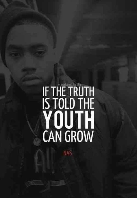 Nas quote Nas Quotes, Hip Hop Lyrics Quotes, Weakness Quotes, Maroon 5 Lyrics, Drake Lyrics, Gangsta Quotes, Bob Marley Quotes, Hip Hop Lyrics, Hip Hop Quotes