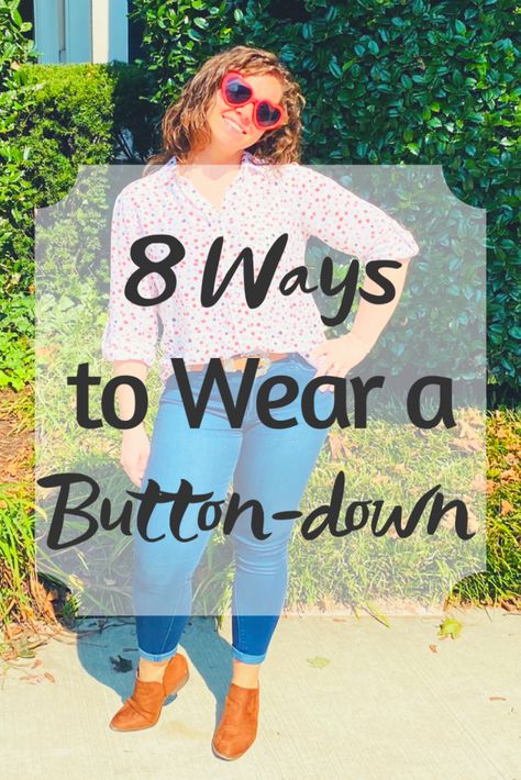 8 Beautiful Ways to Style a Button-down Shirt Button Down As Jacket, Ladies Button Down Shirt Outfit, Layer Button Up Shirt Outfit, How To Style A Large Button Up Shirt, Button Down Shirt With Cardigan Outfit, Cute Ways To Wear Button Up Shirts, Buttondown Longsleeve Outfit, Jeans With Button Down Shirt Women, How To Style A Button Down Shirt Women