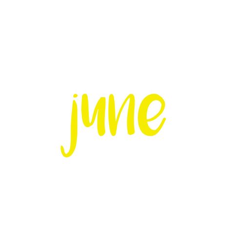 june. June Widgets, June Clipart, Yellow Aesthetic Pastel, Birthday Brother, Junior Prom, Jr Prom, Month Stickers, School Decor, Happy Birthday Brother