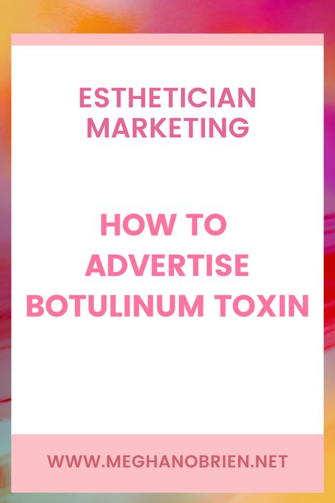 Esthetician Content, Medical Spa Marketing, Botox And Fillers, Botulinum Toxin, Spa Marketing, Esthetician Marketing, Spa Business, Facial Aesthetics, Marketing Poster