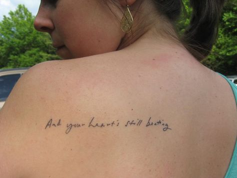 Still Beating Tattoo, My Heart, Tattoo Quotes, Be Still, Tattoos, Quotes