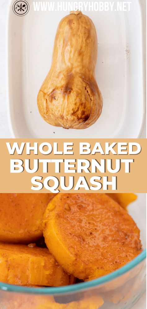 How to make a Roasted Butternut Squash Whole is the easiest way to make butternut squash ever, and sharing a secret to serving it! Butternut Squash Whole, Roast Whole Butternut Squash, Roasted Butternut Squash Cubes, Healthy Squash Recipes, Mashed Butternut Squash, Butternut Squash Cubes, Baked Butternut Squash, Squash Vegetable, Baked Squash