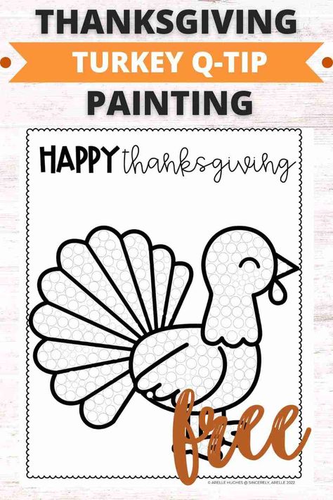 Free Turkey Q-Tip Painting Printable For Kids - Smart Cookie Printables Turkey Q Tip Painting, Thanksgiving Qtip Painting, Paper Plate Turkey Craft For Toddlers, Thanksgiving Q Tip Painting, How To Cook A Turkey Kids Activity, Turkey Activity For Toddlers, Turkey Qtip Painting, Free Q Tip Painting Printables, Turkey Dot Marker Printable