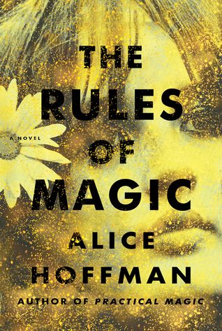 Alice Hoffman Books, The Rules Of Magic, Rules Of Magic, Reese Witherspoon Book, Reese Witherspoon Book Club, Alice Hoffman, Fallen Book, Three Children, My Favorite Books