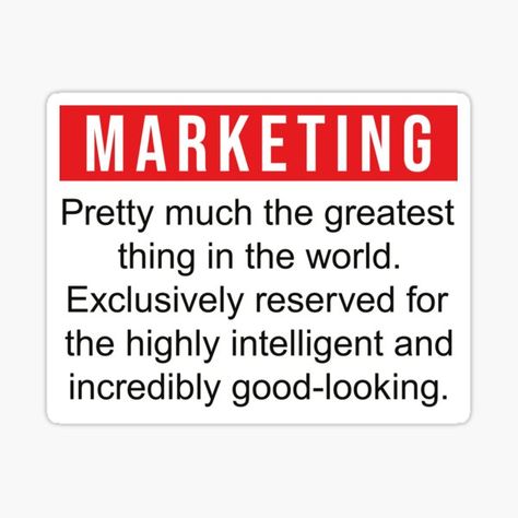 Marketing Stickers Ideas, Funny Marketing Ideas, Marketing Quotes Funny, Sticker Marketing, Marketing Stickers, Marketing Jokes, Seventeen Stickers, Marketing Meme, Marketing Humor