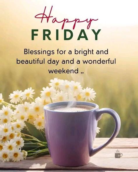 Blessings for a bright and beautiful day and a wonderful weekend. Happy Friday days weekend friday friday quotes friday blessing friday images happy friday pics happy friday image quotes happy friday blessing Monday Morning Wishes, Happy Friday Pictures, Happy Friday Morning, Friday Inspirational Quotes, Friday Morning Quotes, Friday Messages, Friday Wishes, Friday Images, Good Morning Happy Friday