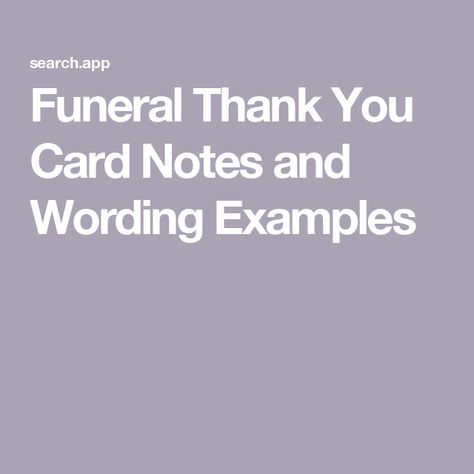 Thank You Card Examples, Thank You Note Wording, Sympathy Thank You Notes, Words For Sympathy Card, Thank You Card Wording, Words Of Sympathy, Sympathy Thank You Cards, Sympathy Card Messages, Thanks Words