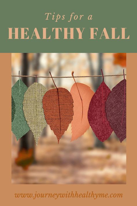 Tips for a Healthy Fall - Journey With Healthy Me Fall Wellness Tips, Nurse Door Decorations, Fall Wellness, Seasonal Recipes Fall, Fall Allergies, Healthy Fall, Seasonal Allergies, Parts Of The Body, School Nurse