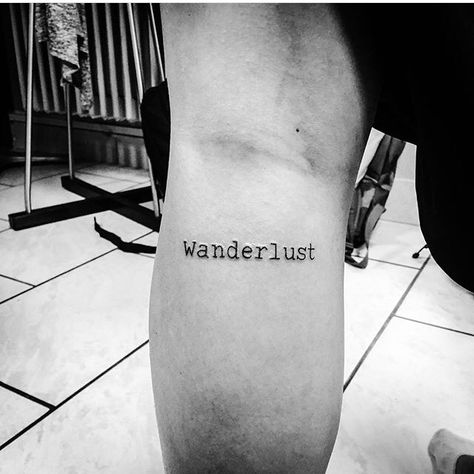 wanderlust tattoo #wanderlust #traveltattoo #legtattoo Travel Tattoo Quotes, Wanderlust Font, Tattoos Fonts, Wörter Tattoos, Wanderlust Tattoo, One Word Tattoos, Travel Quotes Wanderlust, Travel Wanderlust, Word Tattoos