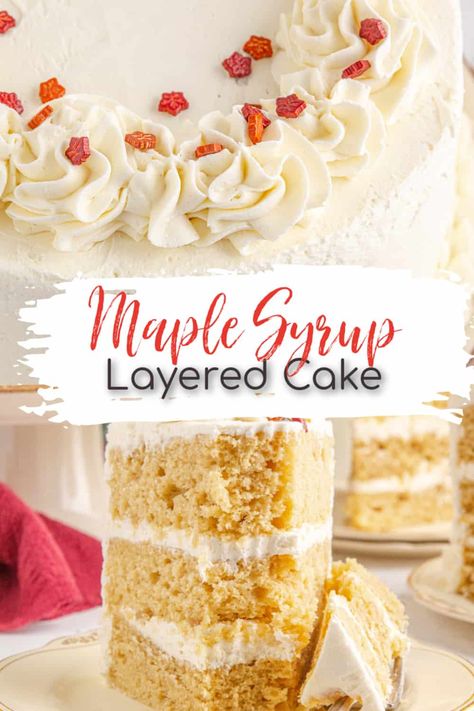 This Maple Syrup Layer Cake is a showstopper. The triple layers are moist and fluffy, and the maple syrup adds just the right amount of sweetness. #cake #christmascake #maple #maplesyrup Maple Upside Down Cake, Maple Syrup Cake Recipes, Maple Cake Recipe, Booze Cakes, Maple Syrup Cake, Fair Cake, Booze Cake, Maple Buttercream Frosting, Maple Cake