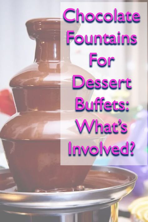 Chocolate fountains for dessert buffets: What's involved Backyard Wedding Food Ideas, Chocolate Fountain Wedding, Chocolate Fountain Bar, Backyard Wedding Food, Buffet Setup, Wedding Food Ideas, Food Tables, Diy Wedding Food, Bulk Cooking