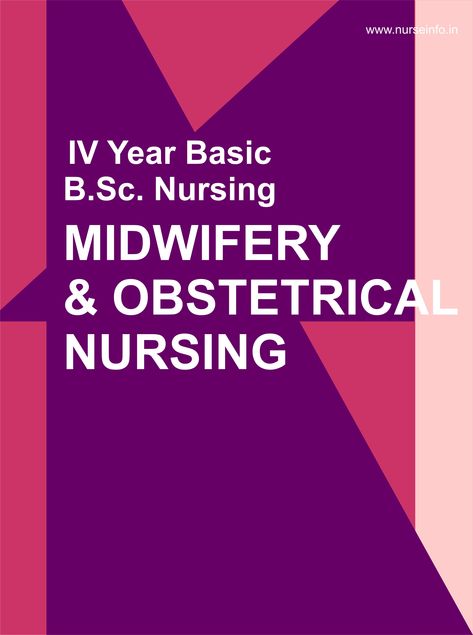 OBG Notes/Book - Midwifery Including Maternity & Gynaecological - (Obstetrics and Gynecology) for BSC Nursing Fourth Year, INC Syllabus | nurseinfo Midwifery Books, Obstetrics Nursing, Bsc Nursing, Notes Book, Nursing Exam, Forensic Scientist, Nursing Books, Obstetrics And Gynaecology, Nursing Notes