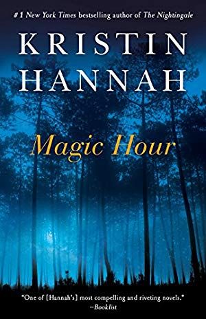 Kristin Hannah, Magic Hour, Lost Girl, Must Reads, Books I Read, To Be Read, Wild Child, Love Books, Book Worm