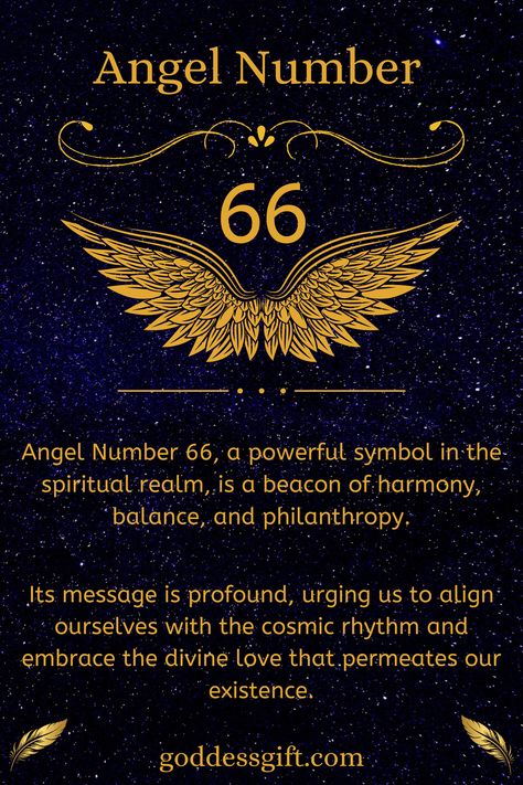 Angel Number 66 is a divine symphony of harmony. It is a celestial reminder that our lives are a delicate dance of various elements, and maintaining balance is key to our spiritual growth. Learn more - https://goddessgift.com/angels/66/ . #AngelNumber66 #DivineGuidance #Numerology #SpiritualAwakening #Manifestation #ChangeIsGood #GrowthMindset #SpiritualJourney #NumerologyMeaning #AngelMessages #GoddessGift #ManifestYourDreams 66 Angel Number Meaning, 66 Angel Number, Goddess Oya, Oya Orisha, Spiritual Goddess, Reality Creation, Balance Is Key, Archangel Prayers, Divine Goddess