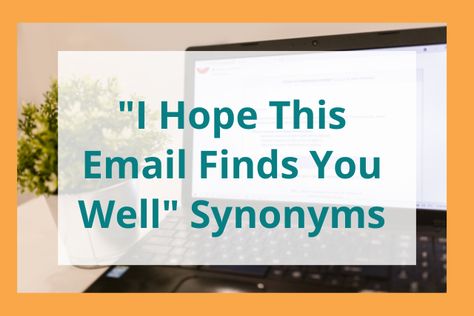 Email Greetings, Well Images, Other Ways To Say, Write An Email, Letter Find, Business Email, Business Emails, Business Analyst, Business Communication