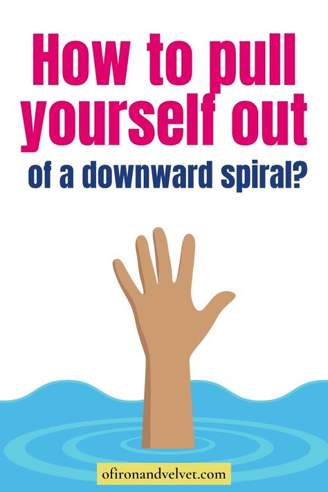 Downward Spiral, Improve Mental Health, Lose 40 Pounds, Mental And Emotional Health, Self Improvement Tips, Emotional Health, Self Help, Velvet, Feelings