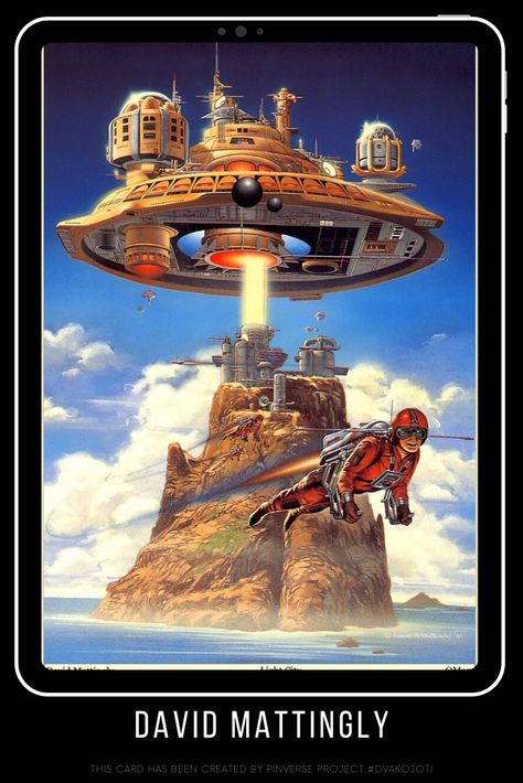 David Burroughs Mattingly (born June 29, 1956, Fort Collins, Colorado) is an American illustrator and painter, best known for his numerous book covers of science fiction and fantasy literature.  THIS CARD HAS BEEN CREATED BY DAVID HARTL  #DVAKOJOTI #FLUIDIANI #PINVERSE David Mattingly, Perry Rhodan, Art Spatial, 70s Sci Fi Art, Arte Peculiar, Retro Future, Scifi Fantasy Art, Sf Art, Arte Alien