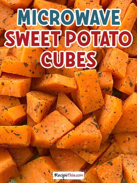 Microwave sweet potato cubes Microwave Sweet Potatoe, Cook Sweet Potato In Microwave, Cooking Sweet Potatoes In Microwave, Microwave Sweet Potato How To, How To Cook Sweet Potatoes In Microwave, Microwave Sweet Potato Recipes, Sweet Potato Microwave Easy, Steamed Sweet Potato Recipes, Sweet Potatoes Microwave