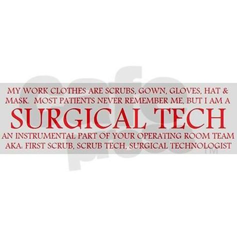 Surgery Humor, Surg Tech, Surgical Nurse, Surgical Technician, Scrub Tech, Cord Blood Banking, Surgical Technologist, Career Women, Surgical Nursing