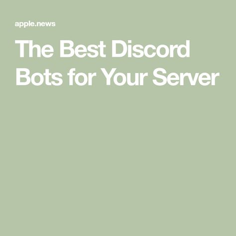 The Best Discord Bots for Your Server Discord Bots To Use, Smarty Pants, Discord Server, Safe Place, The Internet, Make Your, Internet, Good Things, Tools